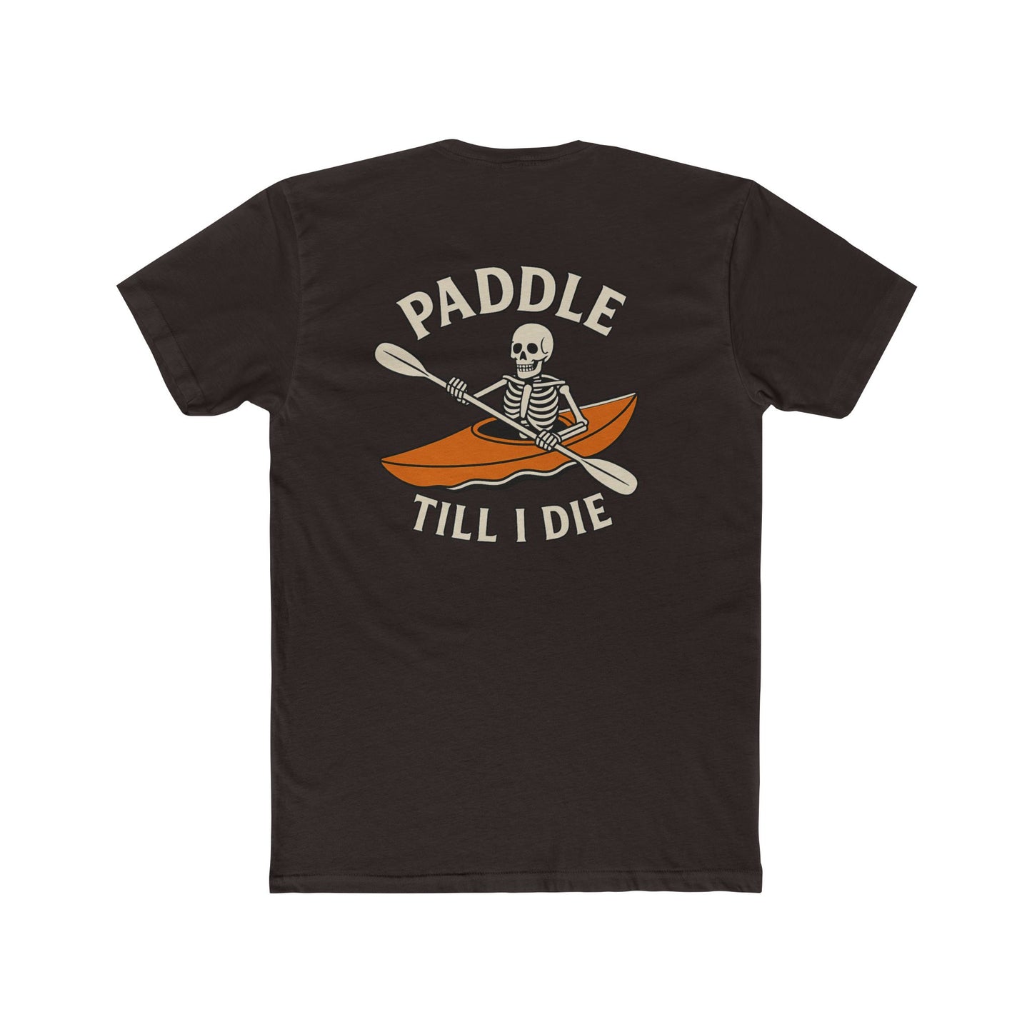 Paddle Till I Die Skeleton Kayak Tee – Unisex Cotton T-Shirt