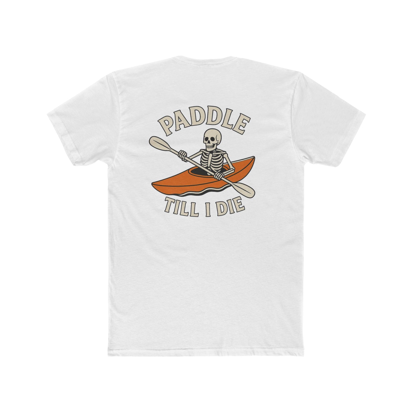 Paddle Till I Die Skeleton Kayak Tee – Unisex Cotton T-Shirt